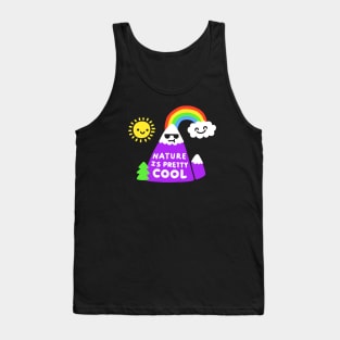 Nature Is Pretty Cool Tank Top